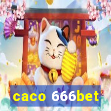 caco 666bet